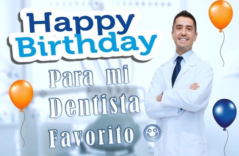 Imagenes De Cumpleanos Para Dentistas Imagenes Y Tarjetas De Cumpleanos