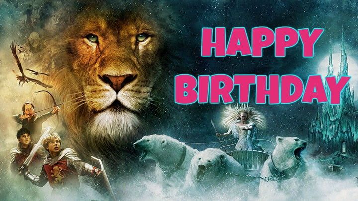 ≫ Imagenes de cumpleaños de Las Cronicas de Narnia - Imágenes, tarjetas y  frases de cumpleaños